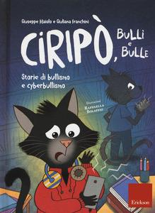 CIRIPO’ BULLI E BULLE